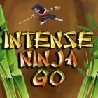 Скачайте игру Intense ninja go бесплатно и Release the ninja для Андроид телефонов и планшетов.