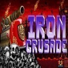 Скачайте игру Iron Crusade бесплатно и Dark days: Zombie survival для Андроид телефонов и планшетов.