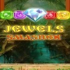 Скачайте игру Jewels smasher бесплатно и Take me Home для Андроид телефонов и планшетов.