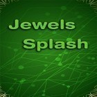 Скачайте игру Jewels splash бесплатно и Snow spin: Snowboard adventure для Андроид телефонов и планшетов.