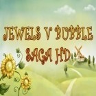 Скачайте игру Jewels v bubble: Saga HD бесплатно и Hit the Apple для Андроид телефонов и планшетов.
