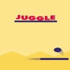 Скачайте игру Juggle бесплатно и Balle balle ride для Андроид телефонов и планшетов.