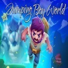 Скачайте игру Jumping boy world бесплатно и Dragon striker для Андроид телефонов и планшетов.