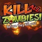 Скачайте игру Kill all zombies! бесплатно и Team force для Андроид телефонов и планшетов.