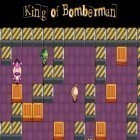 Скачайте игру King of bomberman бесплатно и Chouchou: Puzzle adventure для Андроид телефонов и планшетов.
