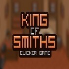 Скачайте игру King of smiths: Clicker game бесплатно и Icarus-X для Андроид телефонов и планшетов.