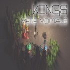Скачайте игру Kings: Mere mortals бесплатно и Winds of destiny: Duels of the magi для Андроид телефонов и планшетов.