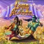 Скачайте игру Lamp of Aladdin бесплатно и Royal defense saga для Андроид телефонов и планшетов.