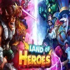 Скачайте игру Land of heroes: Zenith season бесплатно и Hero wars: Angel of the fallen для Андроид телефонов и планшетов.