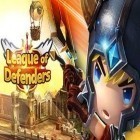 Скачайте игру League of defenders бесплатно и Running ram для Андроид телефонов и планшетов.
