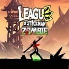 Скачайте игру League of Stickman: Zombie бесплатно и Glowfish для Андроид телефонов и планшетов.