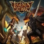 Скачайте игру Legends at war бесплатно и Warrior heart для Андроид телефонов и планшетов.