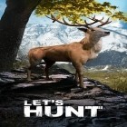 Скачайте игру Let's hunt: Hunting games бесплатно и Till you Last для Андроид телефонов и планшетов.