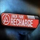 Скачайте игру Linkin park: Recharge бесплатно и Tiny hope для Андроид телефонов и планшетов.