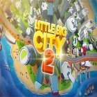 Скачайте игру Little big city 2 бесплатно и Elephantz для Андроид телефонов и планшетов.