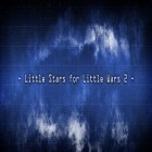 Скачайте игру Little Stars for Little Wars 2 бесплатно и Ball alien для Андроид телефонов и планшетов.