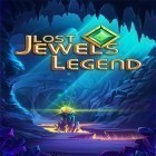 Скачайте игру Lost jewels legend бесплатно и XON: Episode three для Андроид телефонов и планшетов.