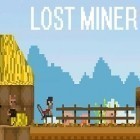 Скачайте игру Lost miner бесплатно и Dig run для Андроид телефонов и планшетов.