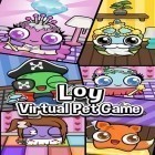 Скачайте игру Loy: Virtual pet game бесплатно и Mahjongg Artifacts для Андроид телефонов и планшетов.