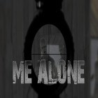 Скачайте игру Me alone: Zombie game бесплатно и Pretentious game для Андроид телефонов и планшетов.