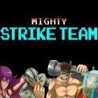 Скачайте игру Mighty strike team бесплатно и Tokyo ghoul: Dark war для Андроид телефонов и планшетов.