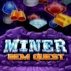 Скачайте игру Miner: Gem quest бесплатно и Oneshot! для Андроид телефонов и планшетов.