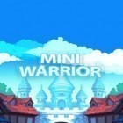 Скачайте игру Mini warrior бесплатно и Air storm HD для Андроид телефонов и планшетов.