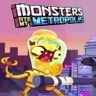 Скачайте игру Monsters ate my Metropolis бесплатно и Geometry race для Андроид телефонов и планшетов.