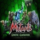 Скачайте игру Mutants: Genetic gladiators бесплатно и Streetball для Андроид телефонов и планшетов.