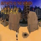 Скачайте игру Mutants vs the chosen: Hijack бесплатно и Tank-o-box для Андроид телефонов и планшетов.