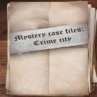 Скачайте игру Mystery case files: Crime city бесплатно и Hard jumper 3D для Андроид телефонов и планшетов.