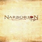 Скачайте игру Narborion: Saga бесплатно и Moto glow: Evolution bike для Андроид телефонов и планшетов.