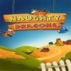 Скачайте игру Naughty dragons saga: Match 3 бесплатно и Dhoom:3 the game для Андроид телефонов и планшетов.