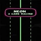 Скачайте игру Neon 2 cars racing бесплатно и Pool Bar HD для Андроид телефонов и планшетов.