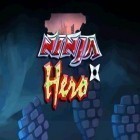 Скачайте игру Ninja hero бесплатно и Enemy gates для Андроид телефонов и планшетов.