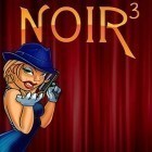 Скачайте игру Noir 3 бесплатно и Counter Strike 1.6 для Андроид телефонов и планшетов.