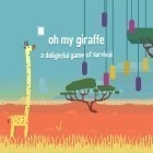 Скачайте игру Oh my giraffe: A delightful game of survival бесплатно и Crazy multipong для Андроид телефонов и планшетов.