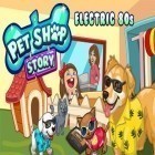 Скачайте игру Pet shop story: Electric 80s бесплатно и Monsters village paradise: Transylvania для Андроид телефонов и планшетов.