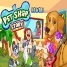 Скачайте игру Pet shop story: Hawaii бесплатно и Fantastic plastic squad для Андроид телефонов и планшетов.