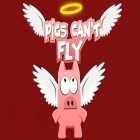 Скачайте игру Pigs can't fly бесплатно и Talking 3 Headed Dragon для Андроид телефонов и планшетов.