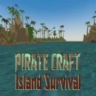 Скачайте игру Pirate craft: Island survival бесплатно и Pixel dead: Survival fps для Андроид телефонов и планшетов.