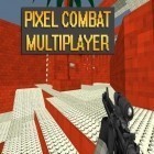 Скачайте игру Pixel combat multiplayer HD бесплатно и Guardians of dragon для Андроид телефонов и планшетов.