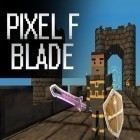 Скачайте игру Pixel F blade бесплатно и Mystery castle HD: Episode 4 для Андроид телефонов и планшетов.