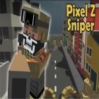 Скачайте игру Pixel Z sniper: Last hunter бесплатно и Stickman downhill: Monster truck для Андроид телефонов и планшетов.
