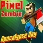 Скачайте игру Pixel zombie: Apocalypse day 3D бесплатно и Flappy bird для Андроид телефонов и планшетов.