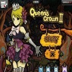 Скачайте игру Queen's Crown 2 бесплатно и Modern Combat 2 Black Pegasus HD для Андроид телефонов и планшетов.