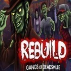 Скачайте игру Rebuild: Gangs of Deadsville бесплатно и Magnetic gems для Андроид телефонов и планшетов.