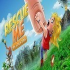 Скачайте игру Rescue Me - The Adventures бесплатно и Doodle kingdom HD для Андроид телефонов и планшетов.