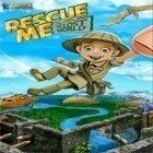 Скачайте игру Rescue me: The lost world бесплатно и Save My Telly для Андроид телефонов и планшетов.