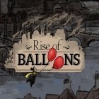 Скачайте игру Rise of balloons бесплатно и Parallax для Андроид телефонов и планшетов.